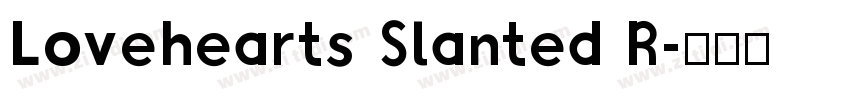 Lovehearts Slanted R字体转换